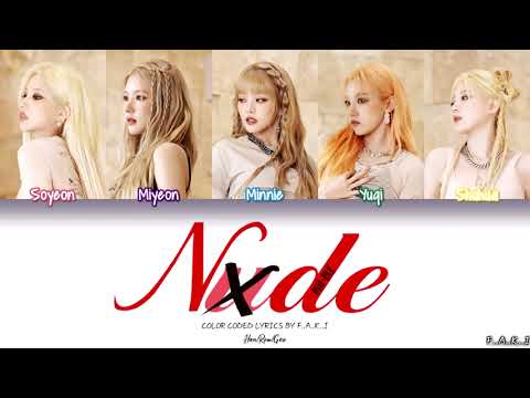 (G)I-DLE - NXDE (COLOR CODED LYRICS HAN/ROM/GEO/가사)